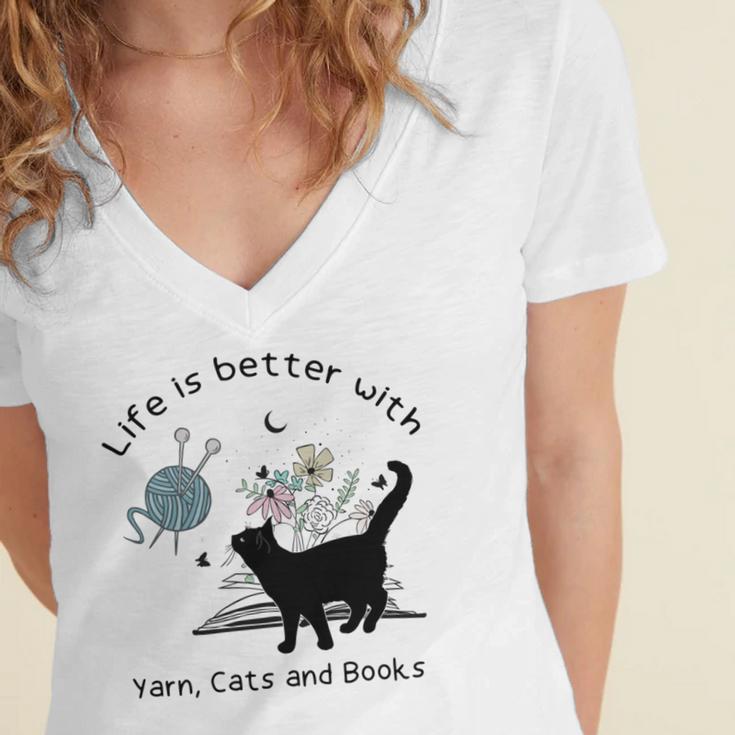 Life Is Better With Yarn Cats And Books Women's Jersey Short Sleeve Deep V-Neck Tshirt
