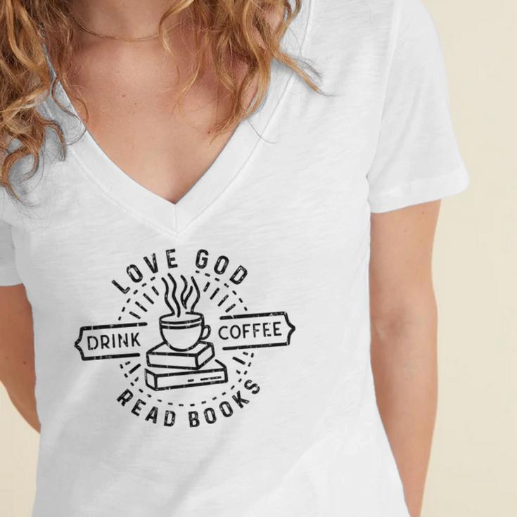 Love God Drink Coffee Read Books Book Lover Women's Jersey Short Sleeve Deep V-Neck Tshirt
