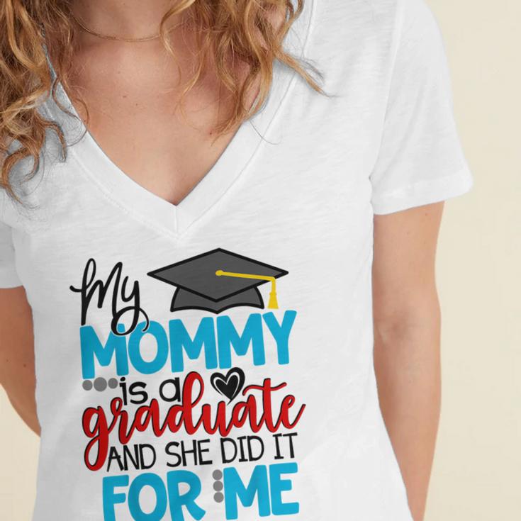 My Mommy Is A Graduate Shirt Matching Family Graduation Women's Jersey Short Sleeve Deep V-Neck Tshirt