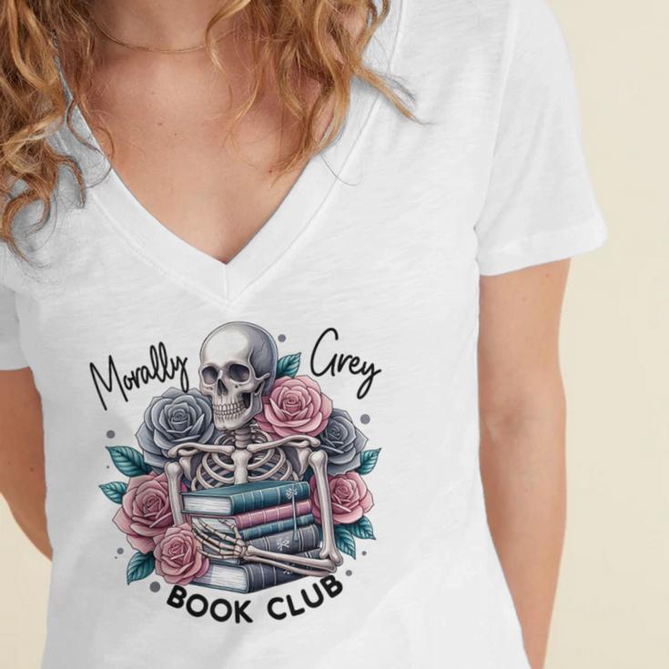 Morally Grey Skeleton Reading Smut Smutty Spicy Books Lover Women's Jersey Short Sleeve Deep V-Neck Tshirt
