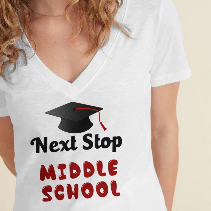 Next Stop Middle School Graduation Women's Jersey Short Sleeve Deep V-Neck Tshirt