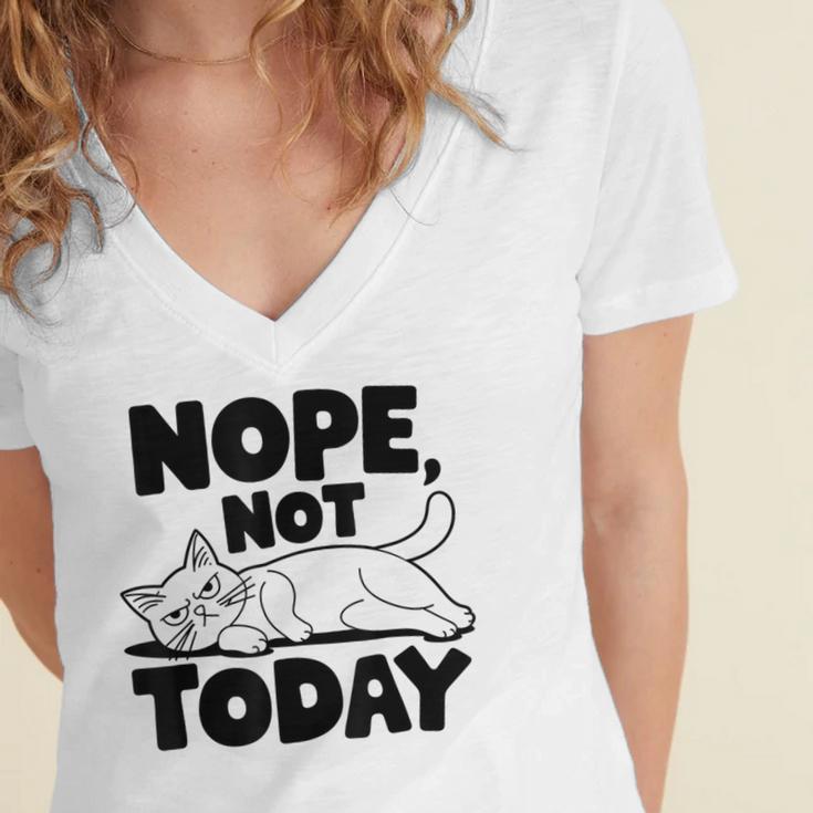 Nope Not Today Antisocial Introvert Cat Lover Men Women Kids Women's Jersey Short Sleeve Deep V-Neck Tshirt Nope Not Today Antisocial Introvert Cat Lover Men Women Kids Women's Jersey Short Sleeve Deep V-Neck Tshirt