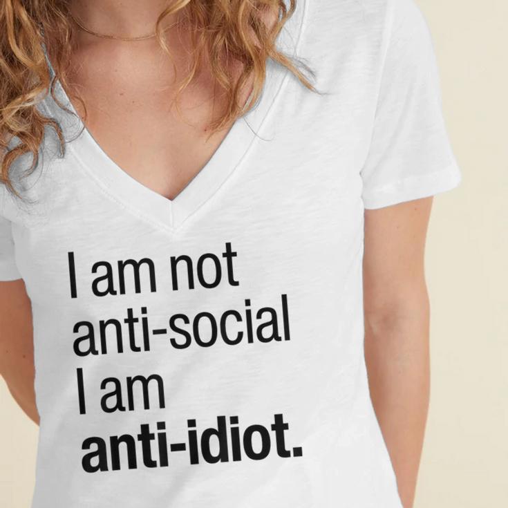 I Am Not Anti Social I Am Anti Idiot Introvert Saying Women's Jersey Short Sleeve Deep V-Neck Tshirt I Am Not Anti Social I Am Anti Idiot Introvert Saying Women's Jersey Short Sleeve Deep V-Neck Tshirt