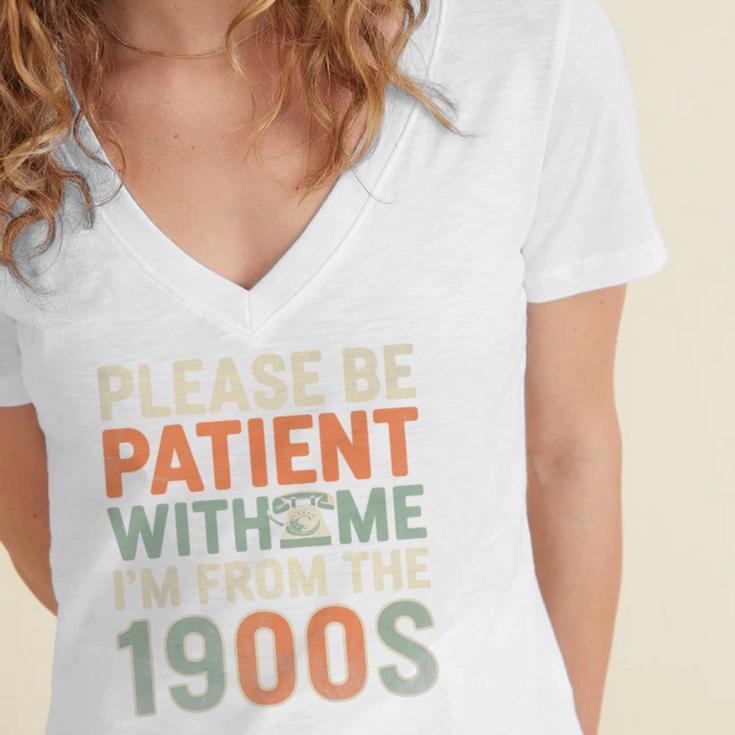 Old People Please Be Patient With Me I'm From The 1900s Premium Women's Jersey Short Sleeve Deep V-Neck Tshirt