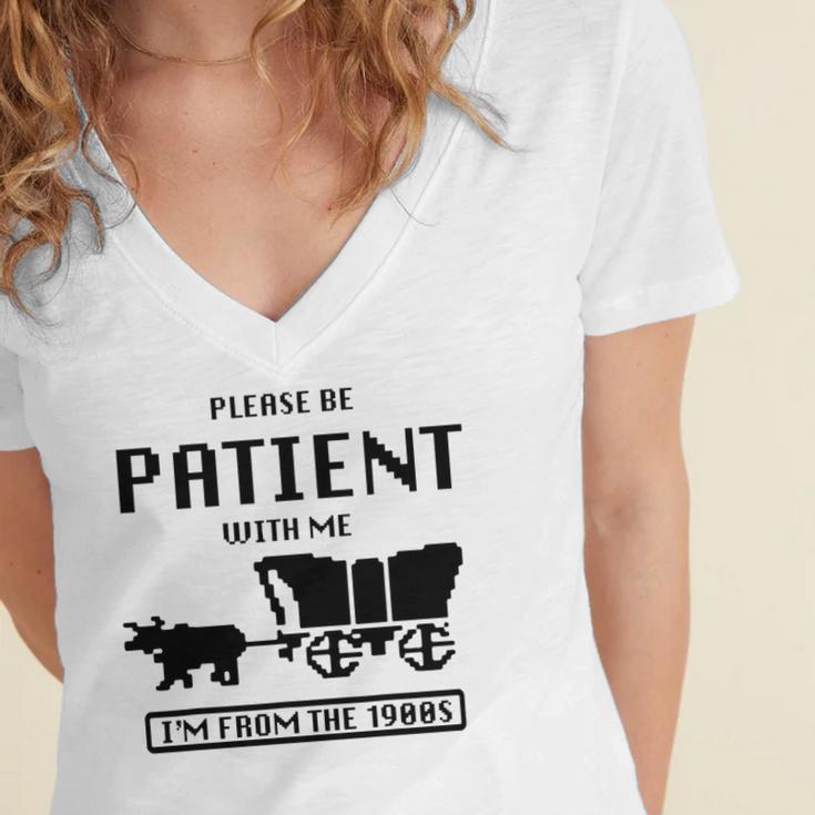 Be Patient With Me I'm From The 1900s Premium Tri-Blend Women's Jersey Short Sleeve Deep V-Neck Tshirt Be Patient With Me I'm From The 1900s Premium Tri-Blend Women's Jersey Short Sleeve Deep V-Neck Tshirt