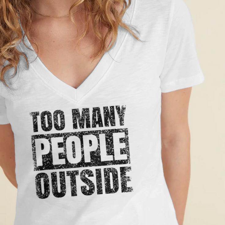 Too Many People Outside Introvert Introverted Shy Shyness Women's Jersey Short Sleeve Deep V-Neck Tshirt