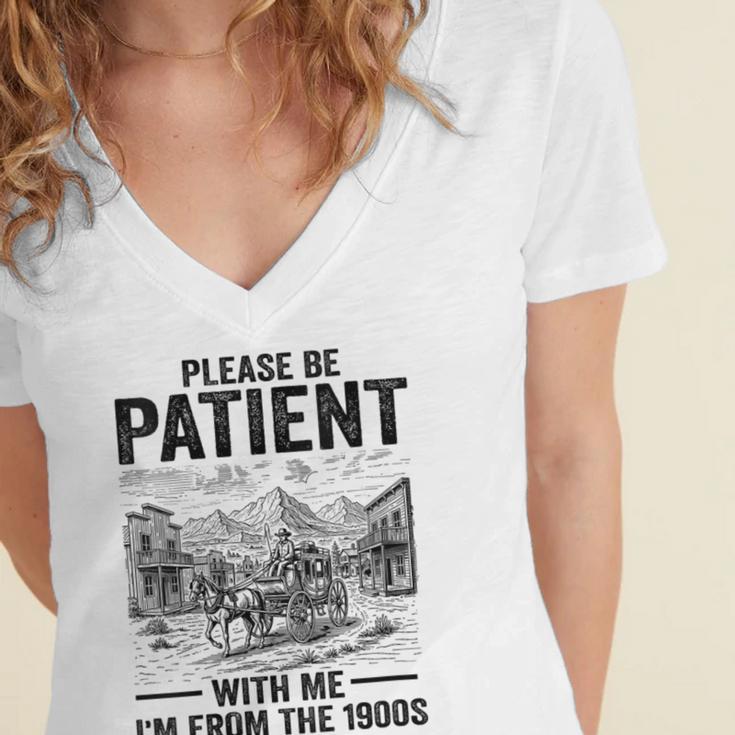 Please Be-Patient With-Me I'm From The 1900s Oregon Trail Women's Jersey Short Sleeve Deep V-Neck Tshirt Please Be-Patient With-Me I'm From The 1900s Oregon Trail Women's Jersey Short Sleeve Deep V-Neck Tshirt