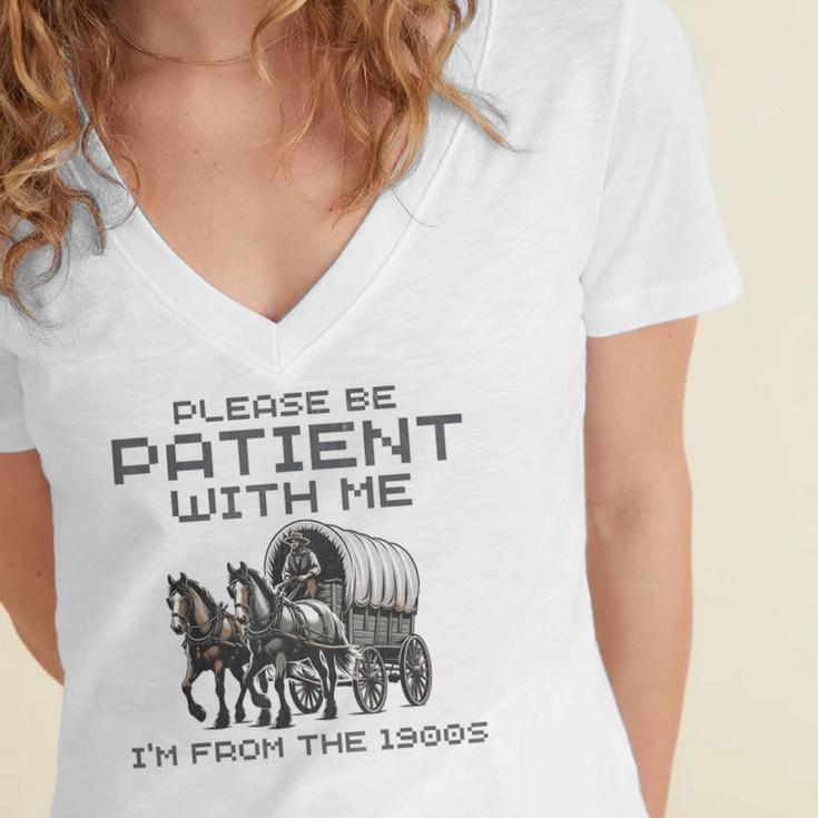 Please-Be-Patient-With-Me I'm From The 1900s Women's Jersey Short Sleeve Deep V-Neck Tshirt Please-Be-Patient-With-Me I'm From The 1900s Women's Jersey Short Sleeve Deep V-Neck Tshirt