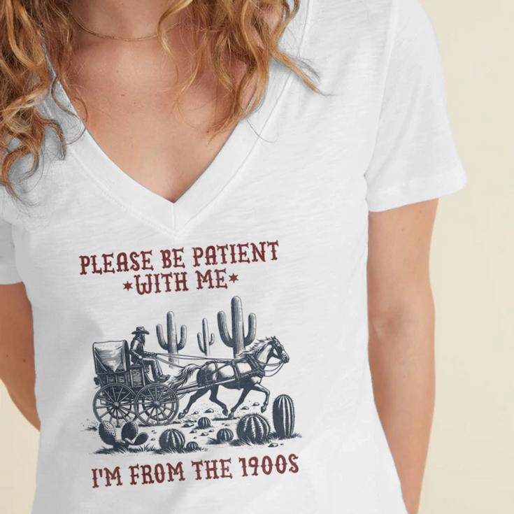 Please Be-Patient-With-Me I'm From The 1900s Women's Jersey Short Sleeve Deep V-Neck Tshirt