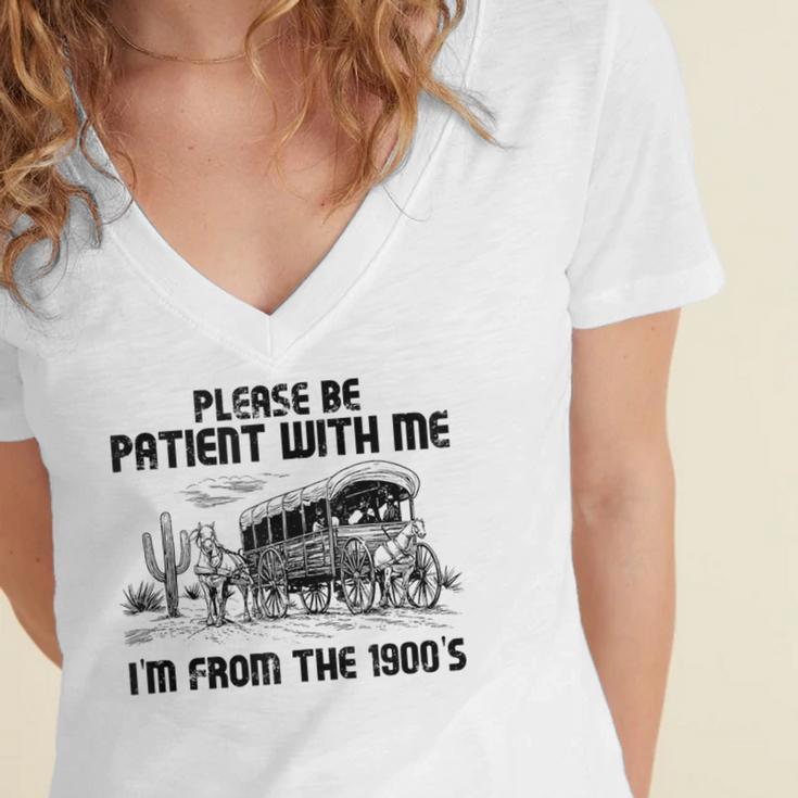 Please Patience I'm From The 1900s Vintage Western Women's Jersey Short Sleeve Deep V-Neck Tshirt Please Patience I'm From The 1900s Vintage Western Women's Jersey Short Sleeve Deep V-Neck Tshirt