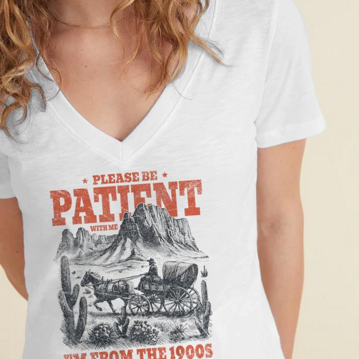 Please Be Patient With Me I'm From The 1900s 80s 90s Women's Jersey Short Sleeve Deep V-Neck Tshirt