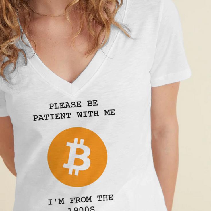 Please Be Patient With Me I'm From The 1900s Bitcoin Premium Women's Jersey Short Sleeve Deep V-Neck Tshirt
