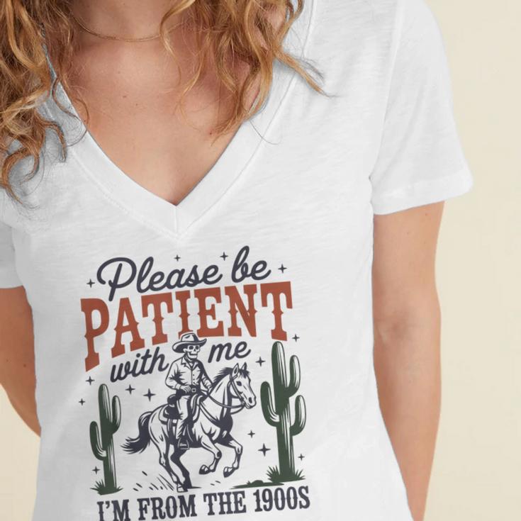 Please Be Patient I'm From The 1900s Cowboy Skeleton Women's Jersey Short Sleeve Deep V-Neck Tshirt
