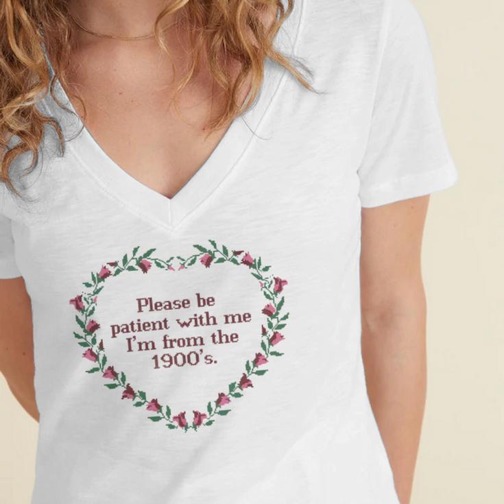 Please Be Patient With Me I'm From The 1900s Florals Vintage Women's Jersey Short Sleeve Deep V-Neck Tshirt Please Be Patient With Me I'm From The 1900s Florals Vintage Women's Jersey Short Sleeve Deep V-Neck Tshirt