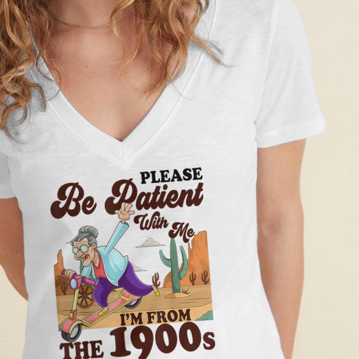 Please Be Patient With Me I'm From The 1900s Gen X Boomer Women's Jersey Short Sleeve Deep V-Neck Tshirt