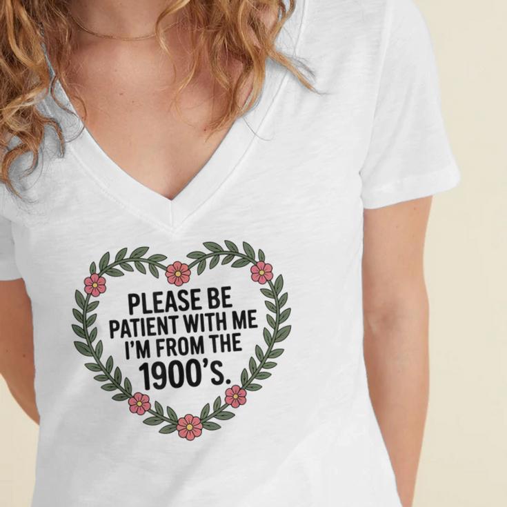 Please Be Patient With My I'm From The 1900s Generation Women's Jersey Short Sleeve Deep V-Neck Tshirt