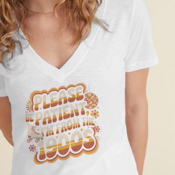 Please Be Patient I'm From The 1900s Groovy Women Premium Women's Jersey Short Sleeve Deep V-Neck Tshirt