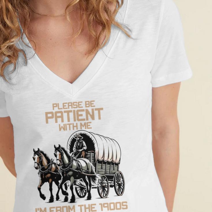 Please Be Patient With Me I'm From The 1900s Men Women Women's Jersey Short Sleeve Deep V-Neck Tshirt Please Be Patient With Me I'm From The 1900s Men Women Women's Jersey Short Sleeve Deep V-Neck Tshirt