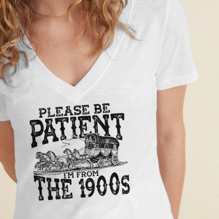 Please Be Patient With Me I'm From The 1900s Old Vintage Premium Women's Jersey Short Sleeve Deep V-Neck Tshirt