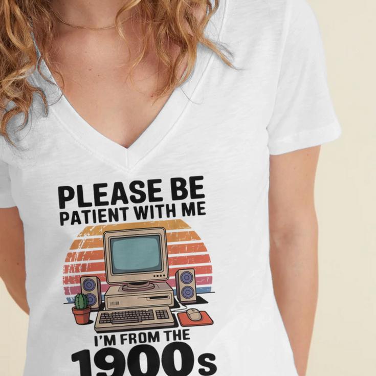 Please Be Patient I'm From The 1900s Retro Computer Geek Women's Jersey Short Sleeve Deep V-Neck Tshirt