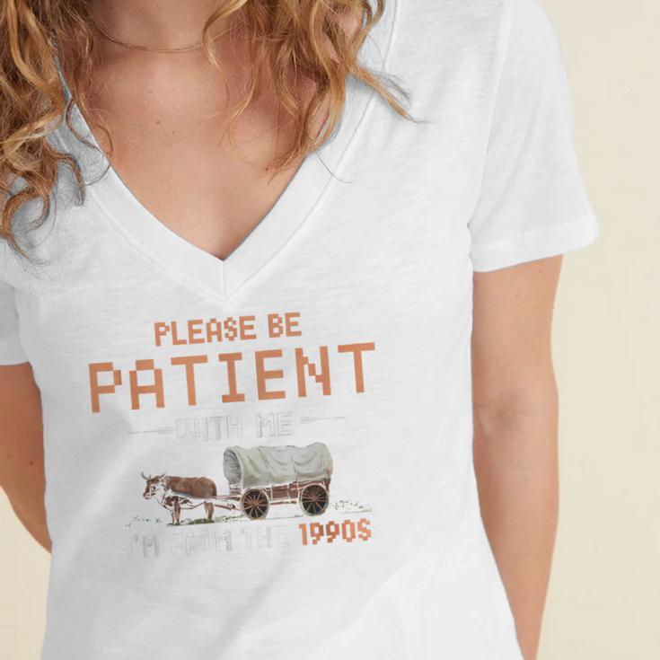 Please Be Patient With Me I'm From The 1900s Retro Trail Women's Jersey Short Sleeve Deep V-Neck Tshirt