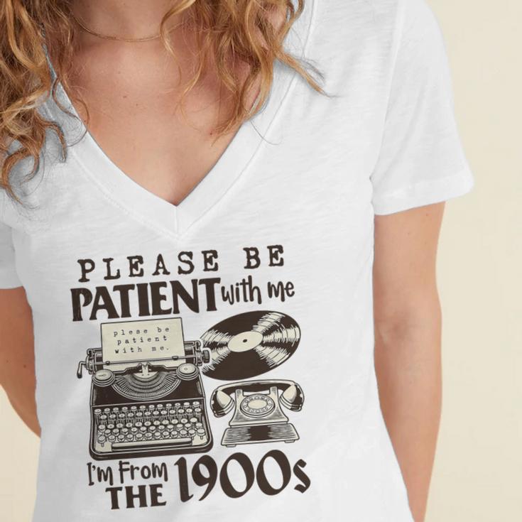 Please Be Patient I'm From The 1900s Retro Vintage Theme Premium Women's Jersey Short Sleeve Deep V-Neck Tshirt