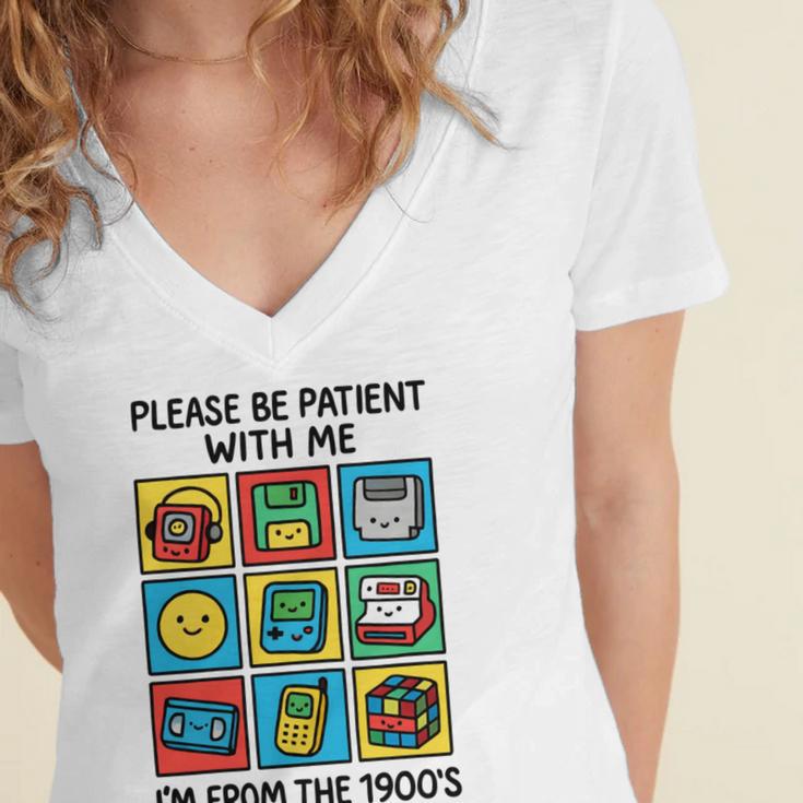 Please Be Patient With Me I'm From The 1900s Vintage 90s Women's Jersey Short Sleeve Deep V-Neck Tshirt