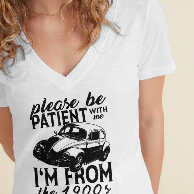 Please Be Patient With Me I'm From The 1900s Vintage Classic Women's Jersey Short Sleeve Deep V-Neck Tshirt Please Be Patient With Me I'm From The 1900s Vintage Classic Women's Jersey Short Sleeve Deep V-Neck Tshirt