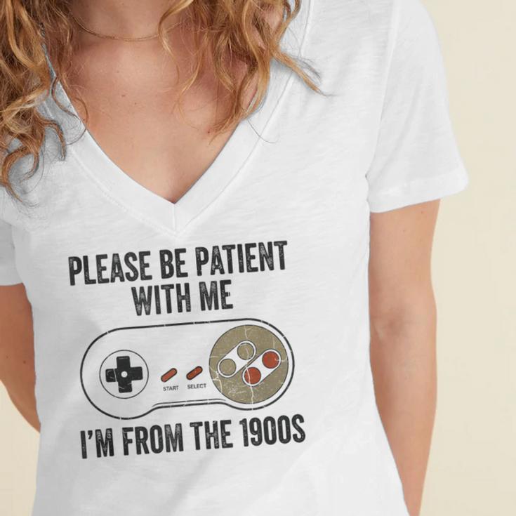 Please Be Patient With Me I'm From The 1900s Vintage Gamer Women's Jersey Short Sleeve Deep V-Neck Tshirt Please Be Patient With Me I'm From The 1900s Vintage Gamer Women's Jersey Short Sleeve Deep V-Neck Tshirt