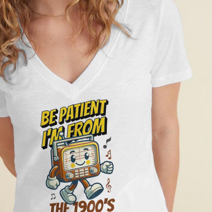 Please Be Patient With Me I'm From The 1900s Vintage Radio Women's Jersey Short Sleeve Deep V-Neck Tshirt Please Be Patient With Me I'm From The 1900s Vintage Radio Women's Jersey Short Sleeve Deep V-Neck Tshirt
