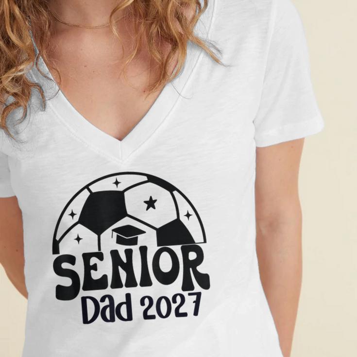 Proud Senior Dad Soccer Class Of 2027 Graduation Graduate Women's Jersey Short Sleeve Deep V-Neck Tshirt