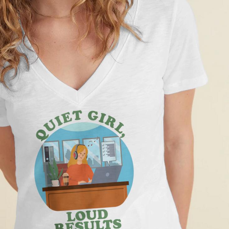 Quiet Girl Loud Results Introvert Office Staff Secretary Women's Jersey Short Sleeve Deep V-Neck Tshirt Quiet Girl Loud Results Introvert Office Staff Secretary Women's Jersey Short Sleeve Deep V-Neck Tshirt