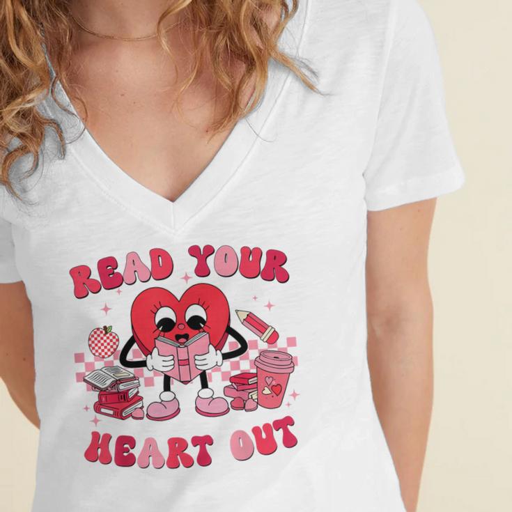 Read Your Heart Out Valentines Day Teachers Book Lovers Women's Jersey Short Sleeve Deep V-Neck Tshirt