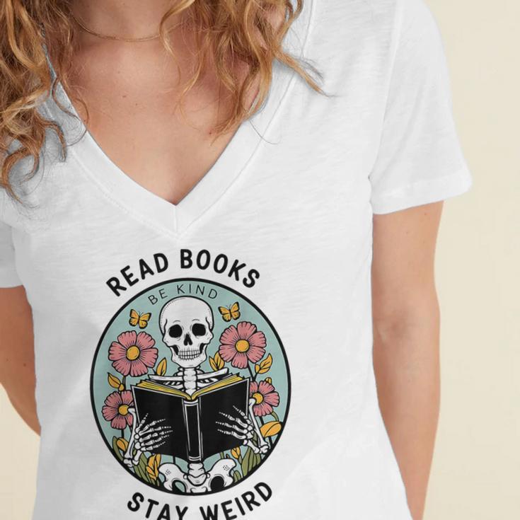 Reader Skeleton Read Books Be Kind Stay Weird Women's Jersey Short Sleeve Deep V-Neck Tshirt