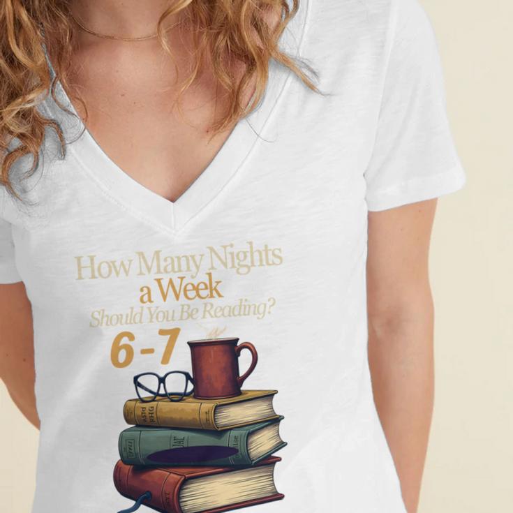 Reading 6 7 Nights Meme English Teacher Bookworm Books Women's Jersey Short Sleeve Deep V-Neck Tshirt Reading 6 7 Nights Meme English Teacher Bookworm Books Women's Jersey Short Sleeve Deep V-Neck Tshirt