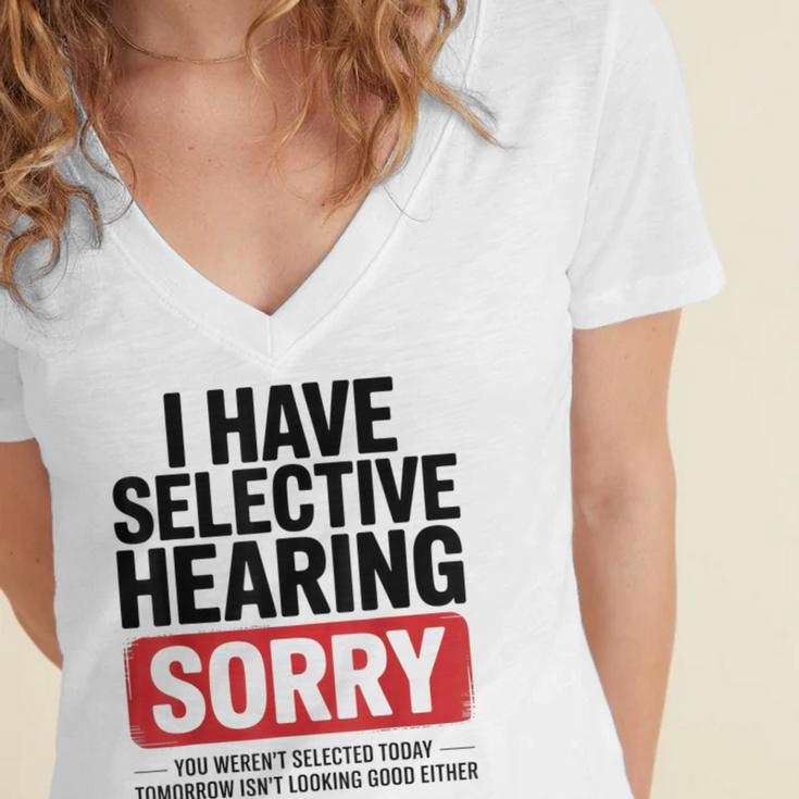 Sarcastic Sayings Introvert I Have Selective Hearing Women's Jersey Short Sleeve Deep V-Neck Tshirt