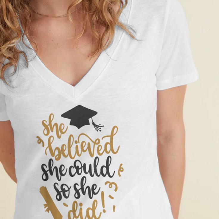 She Believed She Could So She Did Graduation Shirt Women's Jersey Short Sleeve Deep V-Neck Tshirt