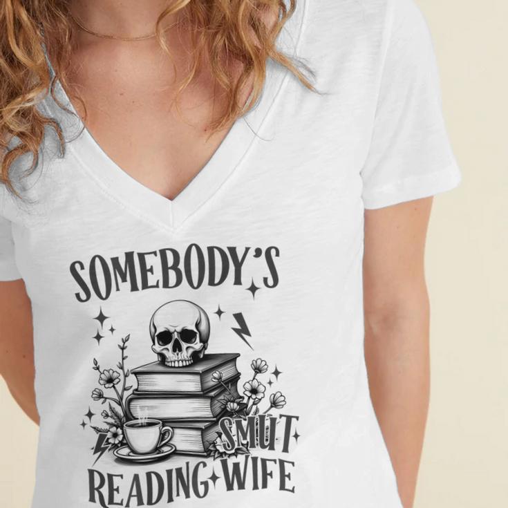 Somebody's Smut Reading Wife Smutty Book Lovers Women's Jersey Short Sleeve Deep V-Neck Tshirt