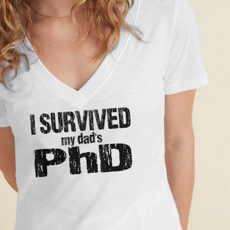 I Survived My Dad's PhD Graduation Women's Jersey Short Sleeve Deep V-Neck Tshirt