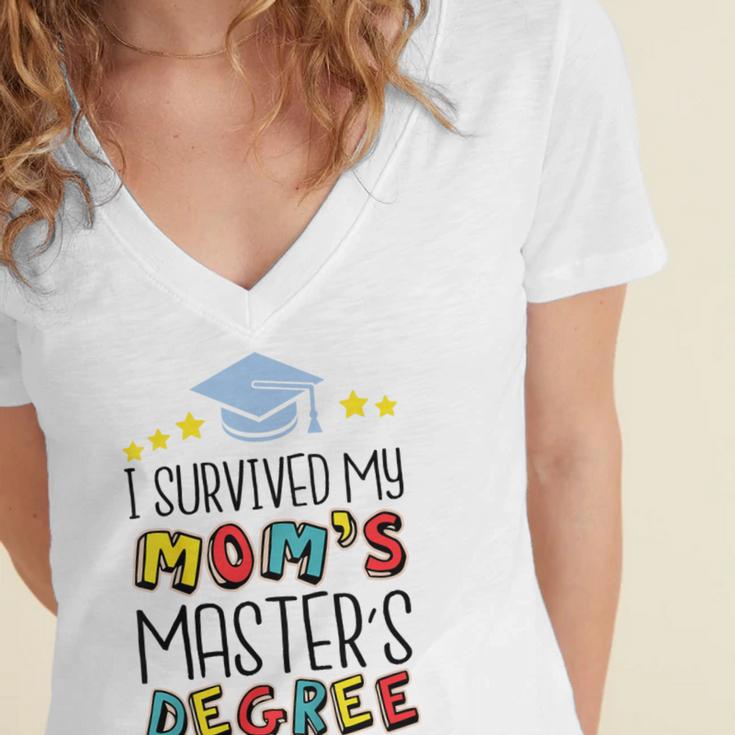 I Survived My Mom's Master's Degree Master Graduation Women's Jersey Short Sleeve Deep V-Neck Tshirt