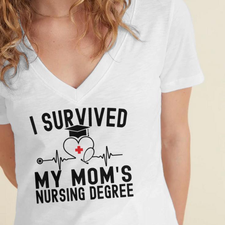 I Survived My Mom's Nursing Degree Nursing School Graduation Women's Jersey Short Sleeve Deep V-Neck Tshirt