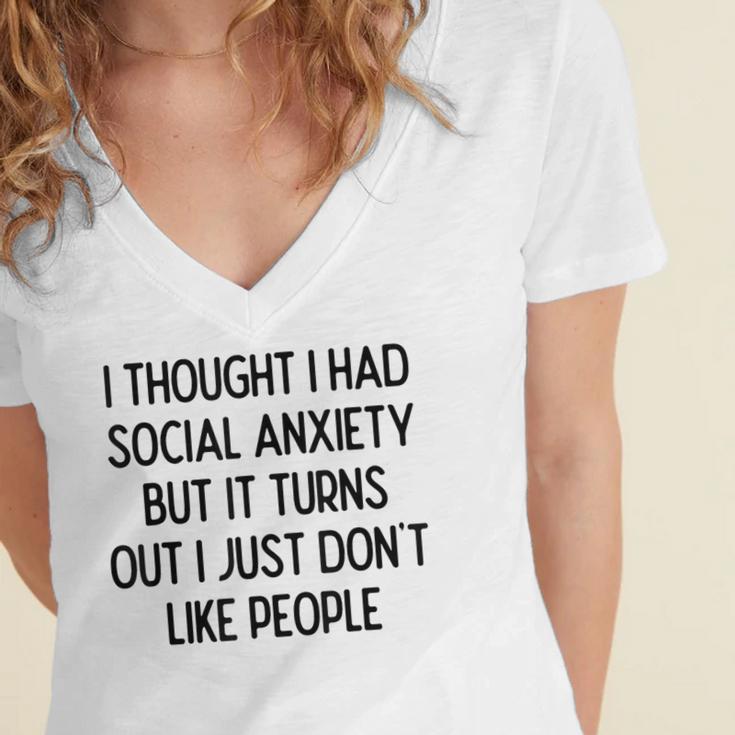 I Thought I Had Social Anxiety Introvert Slogan Women's Jersey Short Sleeve Deep V-Neck Tshirt I Thought I Had Social Anxiety Introvert Slogan Women's Jersey Short Sleeve Deep V-Neck Tshirt