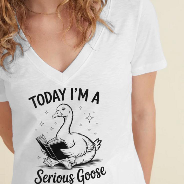 Today I'm A Serious Goose Animal Reading Book Lovers Women's Jersey Short Sleeve Deep V-Neck Tshirt Today I'm A Serious Goose Animal Reading Book Lovers Women's Jersey Short Sleeve Deep V-Neck Tshirt