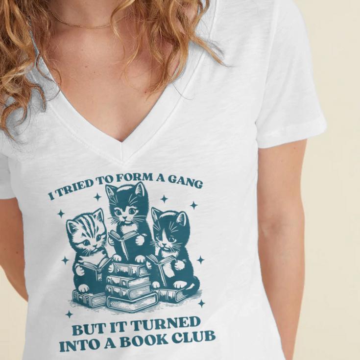 I Tried To Form A Gang Book Club Quote For Women Women's Jersey Short Sleeve Deep V-Neck Tshirt I Tried To Form A Gang Book Club Quote For Women Women's Jersey Short Sleeve Deep V-Neck Tshirt