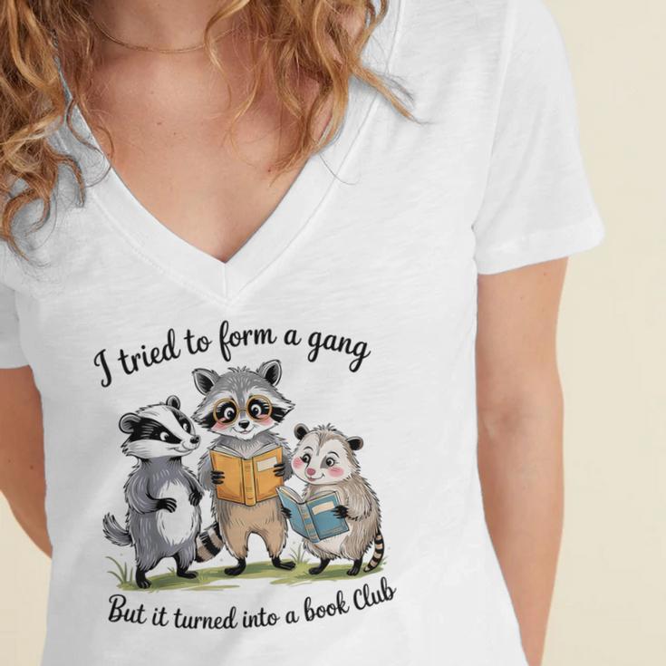 I Tried To Form A Gang But It Turned Into A Book-Club Reader Women's Jersey Short Sleeve Deep V-Neck Tshirt