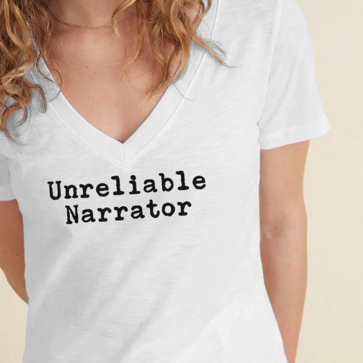 Unreliable Narrator Writer Literary Book Author Bookworm Women's Jersey Short Sleeve Deep V-Neck Tshirt Unreliable Narrator Writer Literary Book Author Bookworm Women's Jersey Short Sleeve Deep V-Neck Tshirt