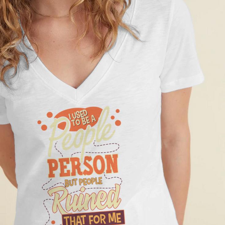 I Used To Be a People Person Antisocial Introvert Premium Women's Jersey Short Sleeve Deep V-Neck Tshirt I Used To Be a People Person Antisocial Introvert Premium Women's Jersey Short Sleeve Deep V-Neck Tshirt