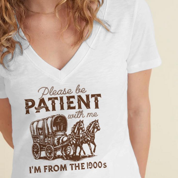 Vintage Please Be Patient With Me I'm From The 1900s Western Women's Jersey Short Sleeve Deep V-Neck Tshirt