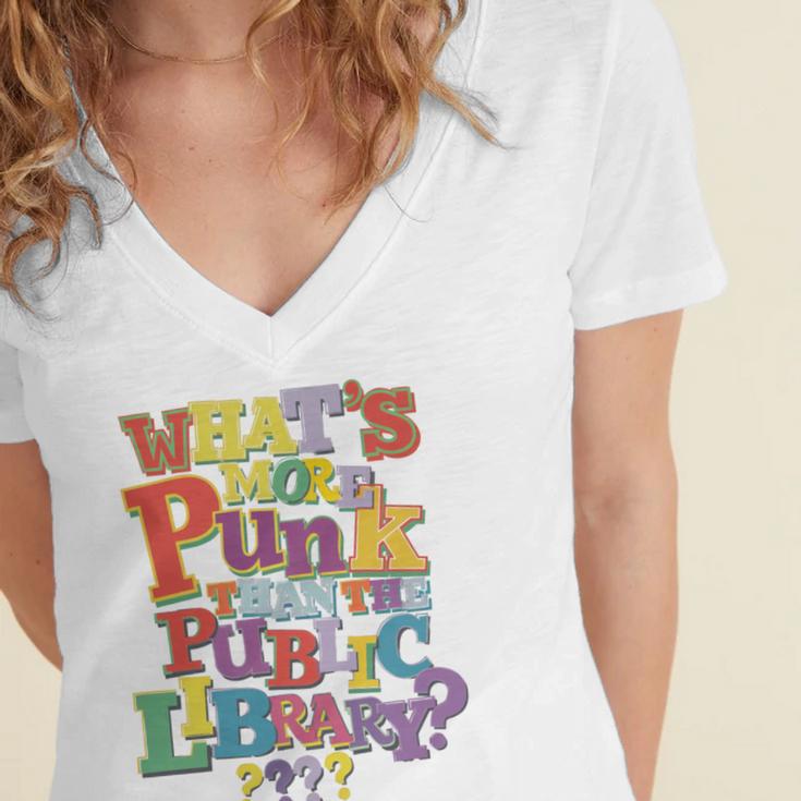Whats More Punk Than The Public LibraryShirt Book Lover Women's Jersey Short Sleeve Deep V-Neck Tshirt Whats More Punk Than The Public LibraryShirt Book Lover Women's Jersey Short Sleeve Deep V-Neck Tshirt