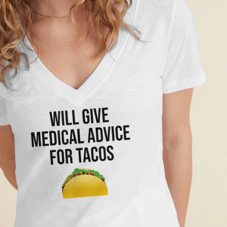 Will Give Medical Advice For Tacos Shirt Graduation MD Women's Jersey Short Sleeve Deep V-Neck Tshirt